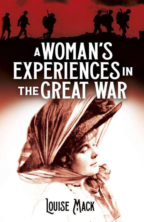 Book cover of A Woman's Experiences in the Great War