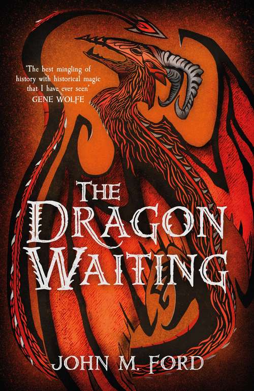 Book cover of The Dragon Waiting (Fantasy Masterworks Ser.: No.29)