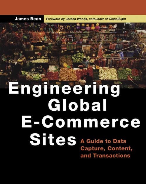 Book cover of Engineering Global E-Commerce Sites: A Guide to Data Capture, Content, and Transactions (The Morgan Kaufmann Series in Data Management Systems)