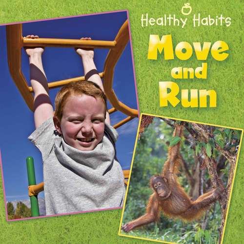 Book cover of Move and Run (PDF) (Healthy Habits #3)