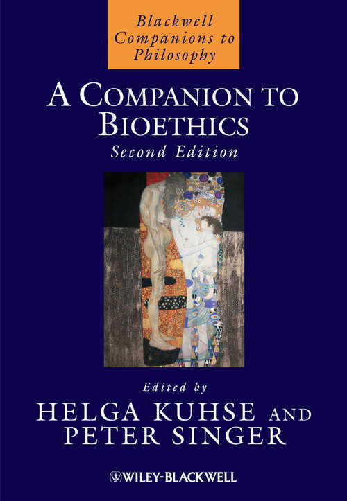 Book cover of A Companion to Bioethics (2) (Blackwell Companions to Philosophy)