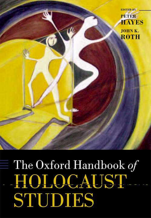 Book cover of The Oxford Handbook of Holocaust Studies (Oxford Handbooks)