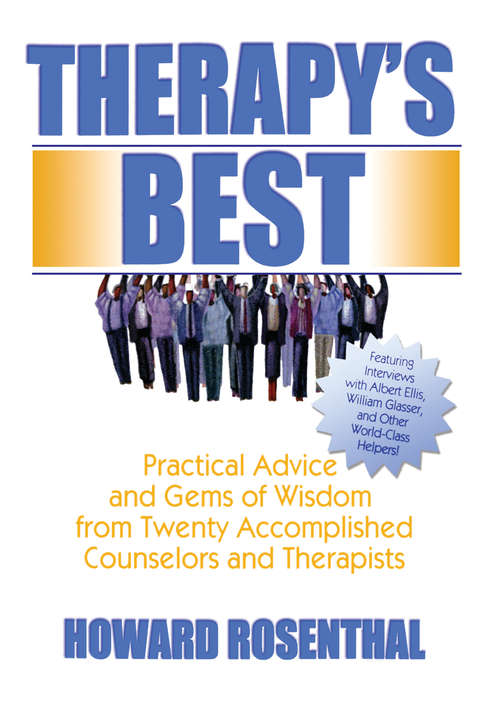 Book cover of Therapy's Best: Practical Advice and Gems of Wisdom from Twenty Accomplished Counselors and Therapists