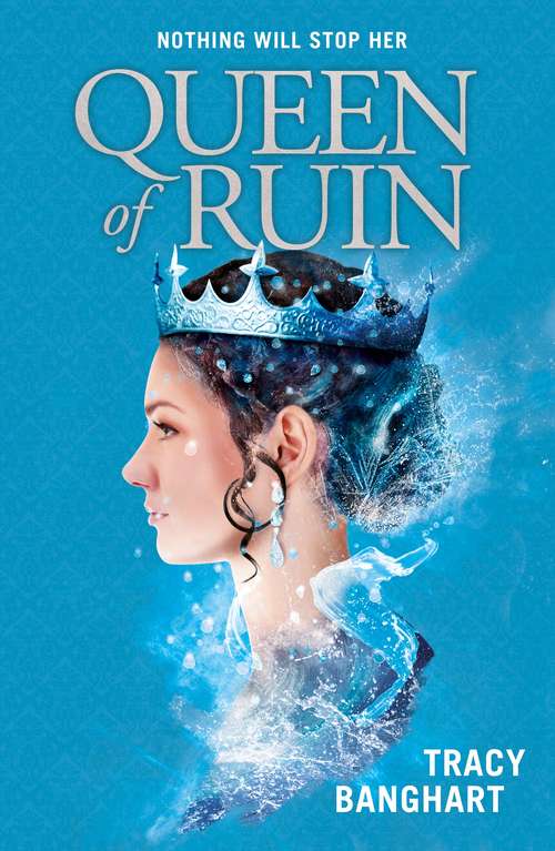 Book cover of Queen of Ruin (Grace And Fury Ser. #2)