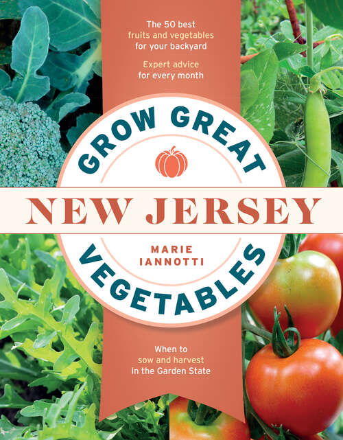 Book cover of Grow Great Vegetables in New Jersey (Grow Great Vegetables State-By-State)