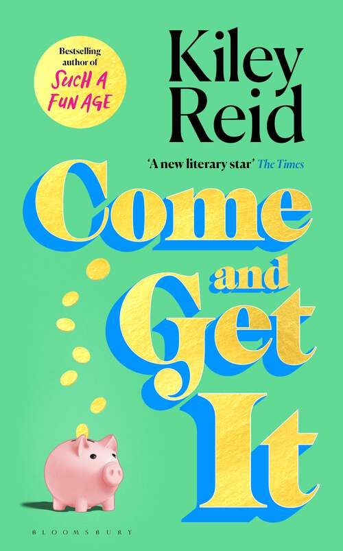 Book cover of Come and Get It: One of 2024's hottest reads – chosen for Fearne Cotton's Happy Place Book Club