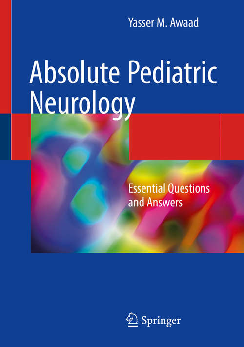 Book cover of Absolute Pediatric Neurology: Essential Questions and Answers