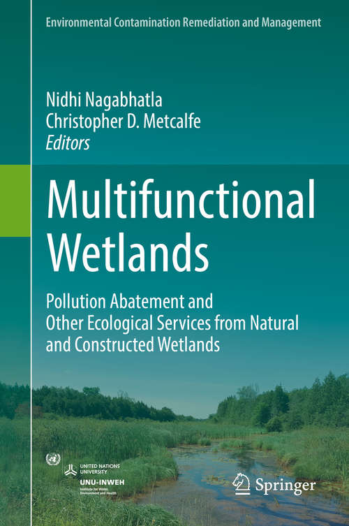 Book cover of Multifunctional Wetlands: Pollution Abatement and Other Ecological Services from Natural and Constructed Wetlands (Environmental Contamination Remediation and Management)