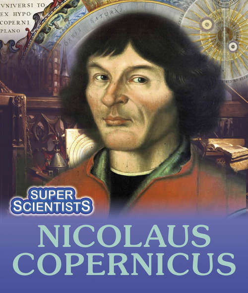 Book cover of Nicolaus Copernicus (PDF) (Super Scientists)