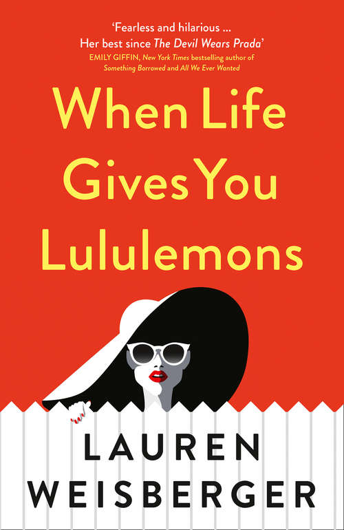 Book cover of When Life Gives You Lululemons: A Novel (ePub edition)