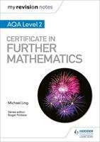 Book cover of My Revision Notes: AQA Level 2 Certificate in Further Mathematics