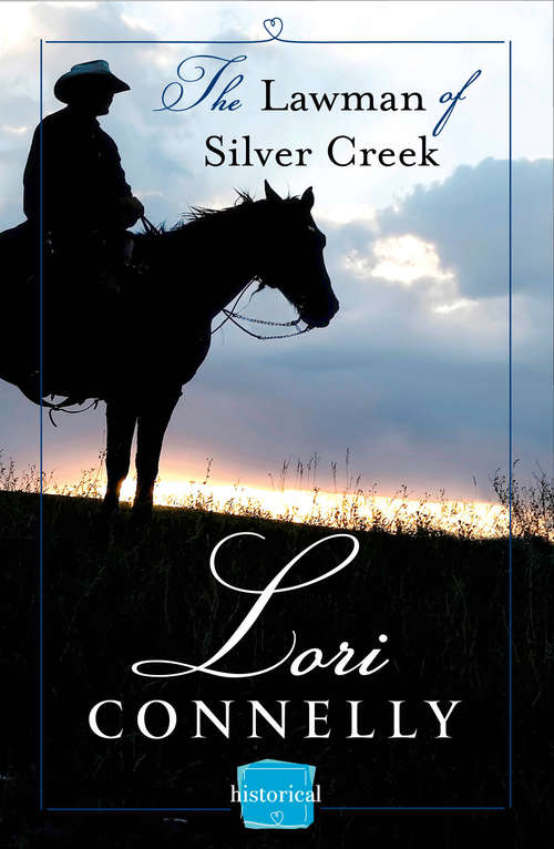 Book cover of The Lawman of Silver Creek: Harperimpulse Historical Romance (a Novella) (ePub edition) (The Men of Fir Mountain #2)