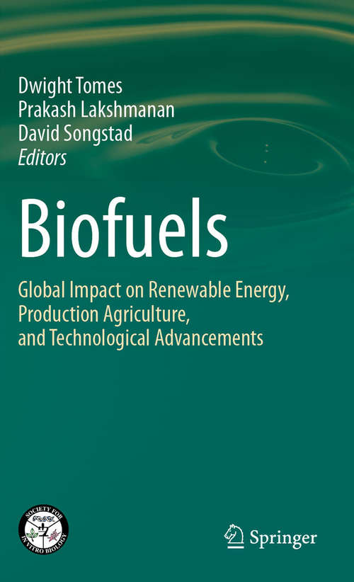 Book cover of Biofuels: Global Impact on Renewable Energy, Production Agriculture, and Technological Advancements (2011)