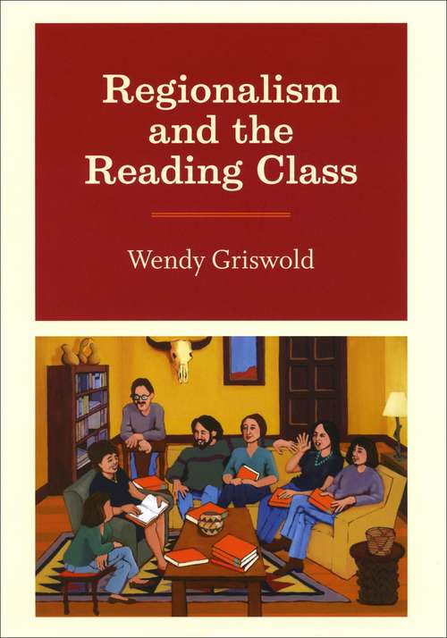 Book cover of Regionalism and the Reading Class