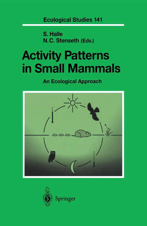 Book cover of Activity Patterns in Small Mammals: An Ecological Approach (2000) (Ecological Studies #141)