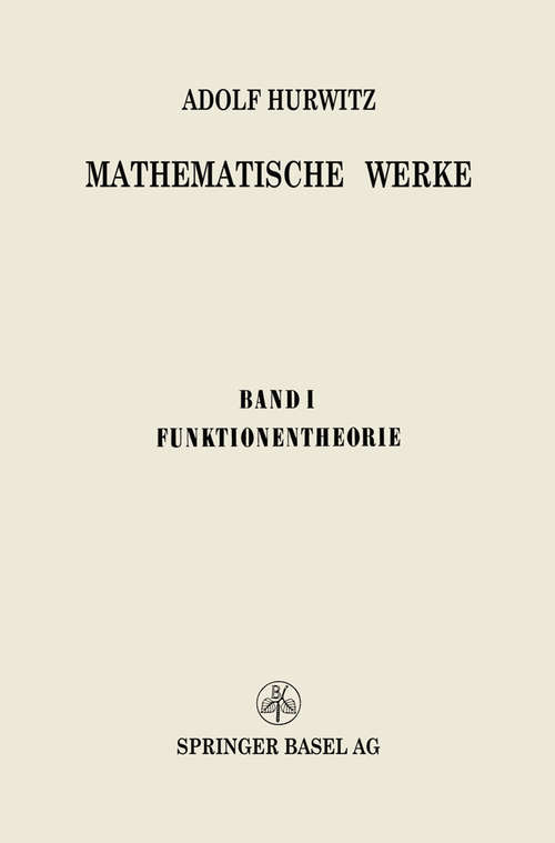 Book cover of Mathematische Werke: Erster Band Funktionentheorie (1. Aufl. 1932)