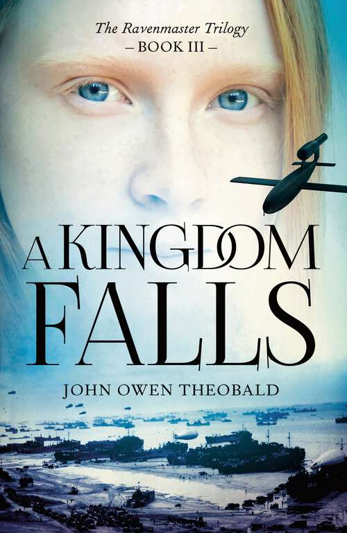 Book cover of A Kingdom Falls (Ravenmaster Trilogy #3)
