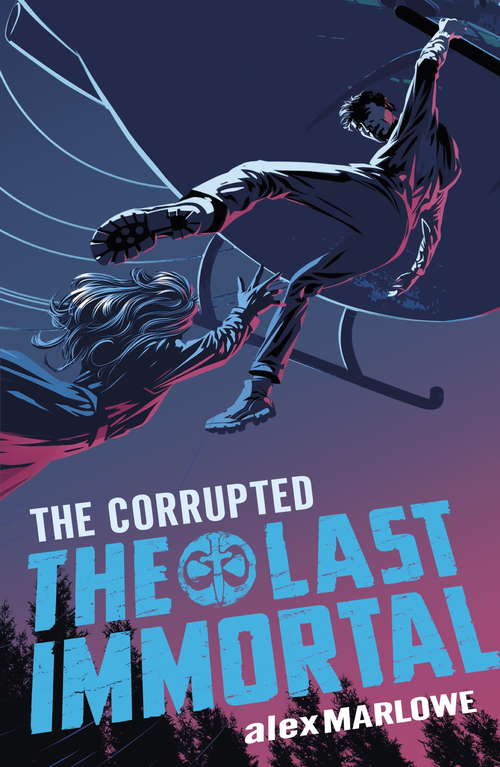 Book cover of The Corrupted: Book 3 (The Last Immortal)