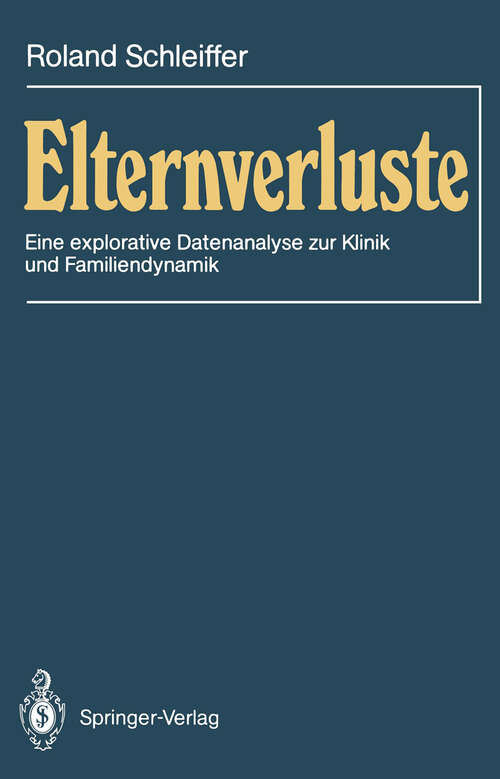 Book cover of Elternverluste: Eine explorative Datenanalyse zur Klinik und Familiendynamik (1988)