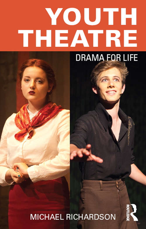 Book cover of Youth Theatre: Drama for Life