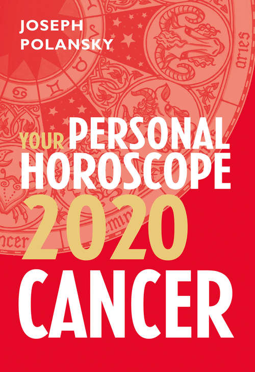 Book cover of Cancer 2020: Your Personal Horoscope (ePub edition)