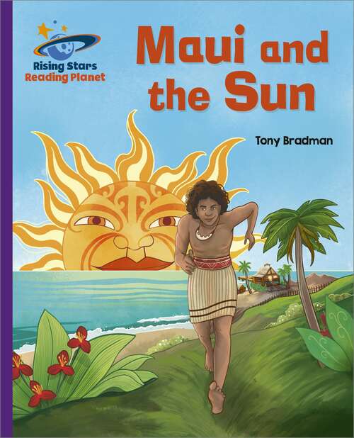 Book cover of Reading Planet - Maui and the Sun - Purple: Galaxy