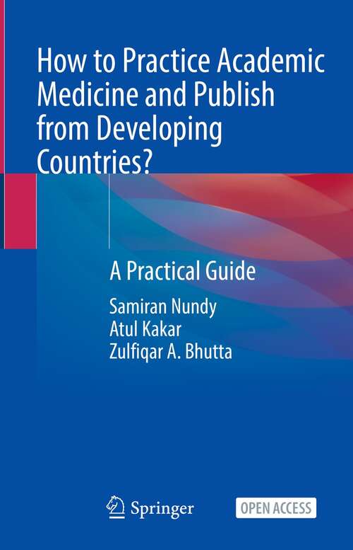 Book cover of How to Practice Academic Medicine and Publish from Developing Countries?: A Practical Guide (1st ed. 2022)
