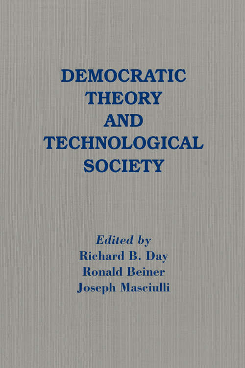 Book cover of Democratic Theory and Technological Society