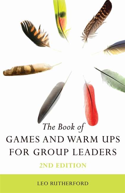 Book cover of The Book of Games and Warm Ups for Group Leaders 2nd Edition (PDF)