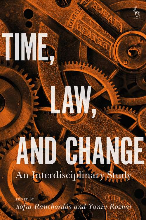 Book cover of Time, Law, and Change: An Interdisciplinary Study