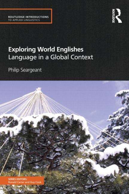 Book cover of Exploring World Englishes: Language In A Global Context