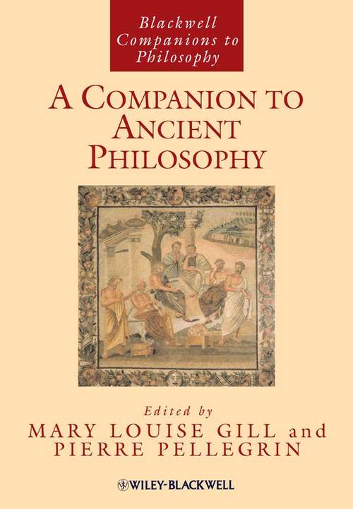 Book cover of A Companion to Ancient Philosophy (Blackwell Companions to Philosophy)