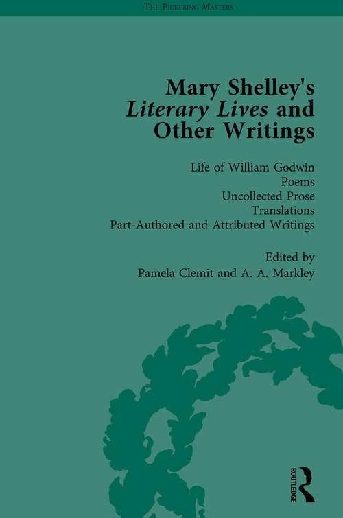 Book cover of Mary Shelley's Literary Lives and Other Writings, Volume 4