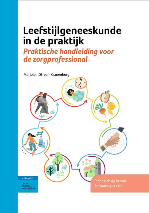 Book cover of Leefstijlgeneeskunde in de praktijk: Praktische handleiding voor de zorgprofessional (1st ed. 2023)