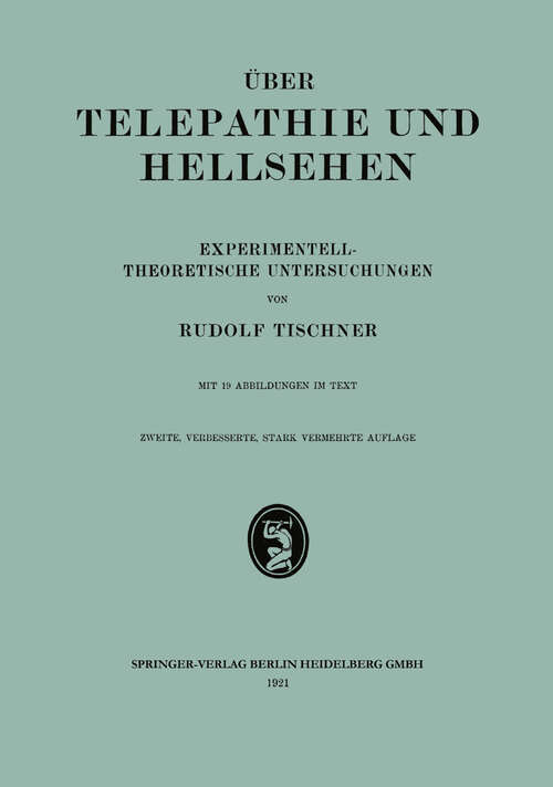 Book cover of Über Telepathie und Hellsehen: Experimentell-Theoretische Untersuchungen (2. Aufl. 1921) (Grenzfragen des Nerven- und Seelenlebens)