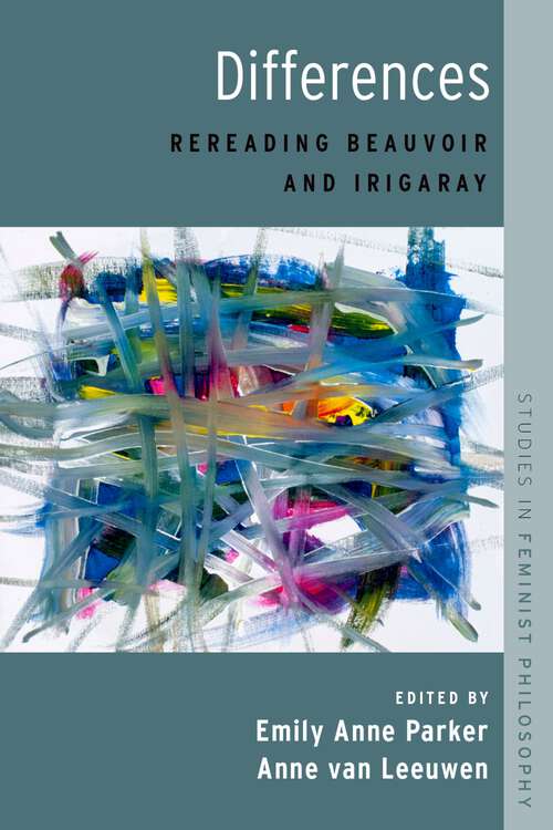 Book cover of DIFF RE-READING BEAUVOI & IRIGARAY SFP C: Rereading Beauvoir and Irigaray (Studies in Feminist Philosophy)