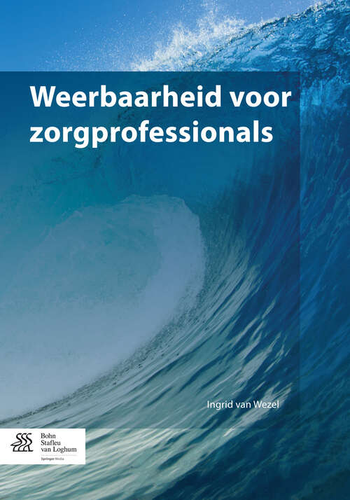 Book cover of Weerbaarheid voor zorgprofessionals (2015) (Basiswerken Verpleging en Verzorging)
