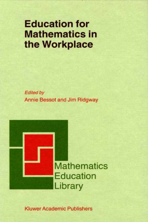 Book cover of Education for Mathematics in the Workplace (2002) (Mathematics Education Library #24)