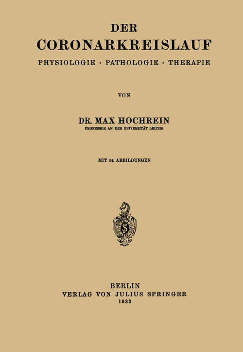Book cover of Der Coronarkreislauf: Physiologie · Pathologie · Therapie (1932)