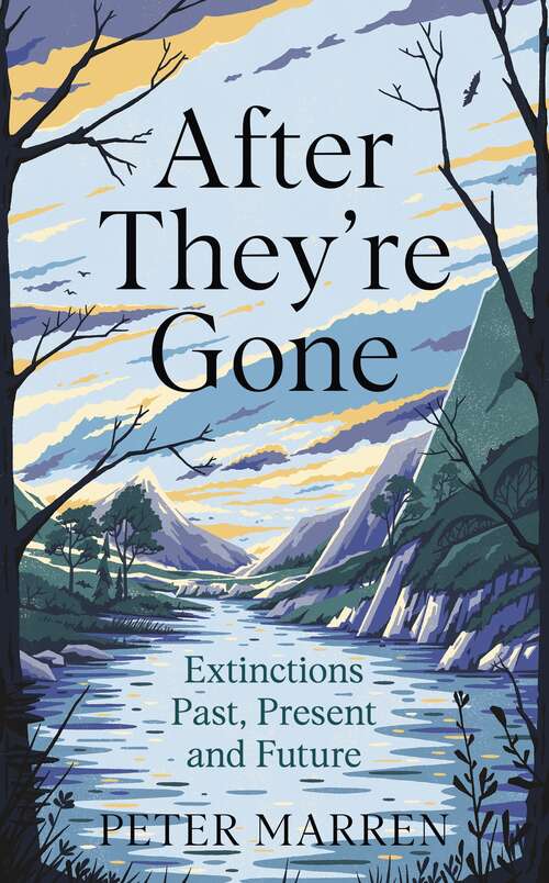 Book cover of After They're Gone: Extinctions Past, Present and Future