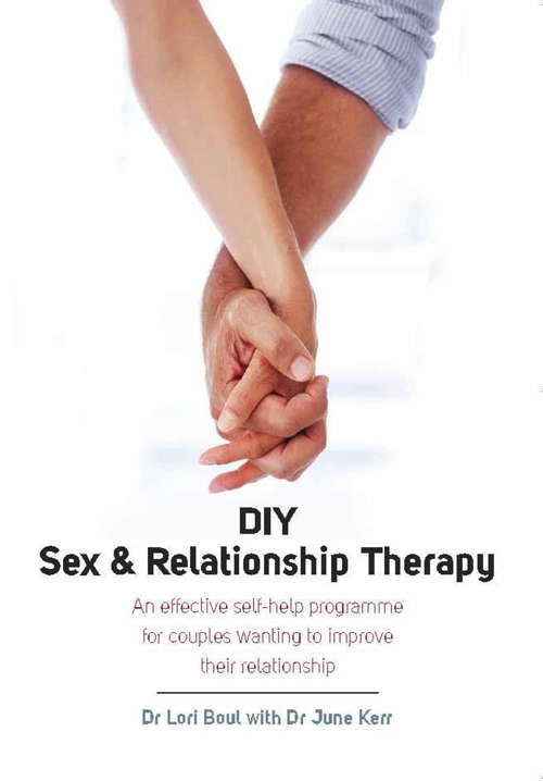 Book cover of DIY Sex and Relationship Therapy: An effective self-help programme for couples wanting to improve their relationship