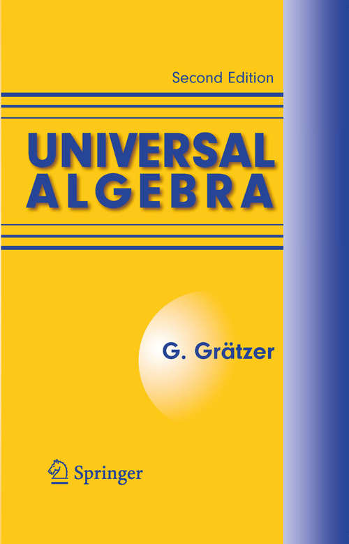 Book cover of Universal Algebra (2nd ed. 1979. 2nd printing 2008)