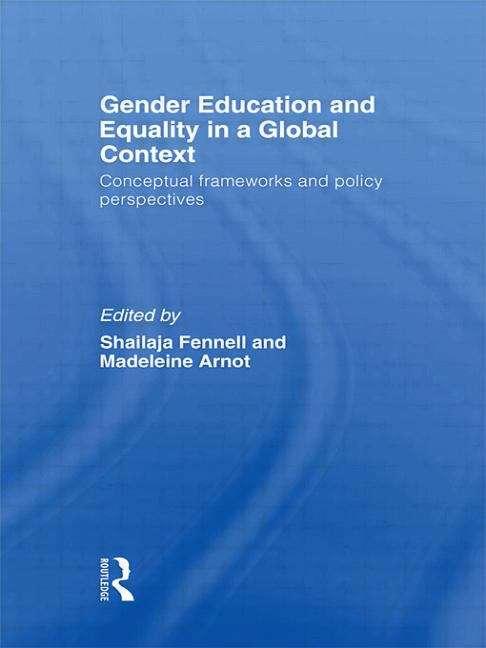 Book cover of Gender Education and Equality in a Global Context: Conceptual Frameworks and Policy Perspectives