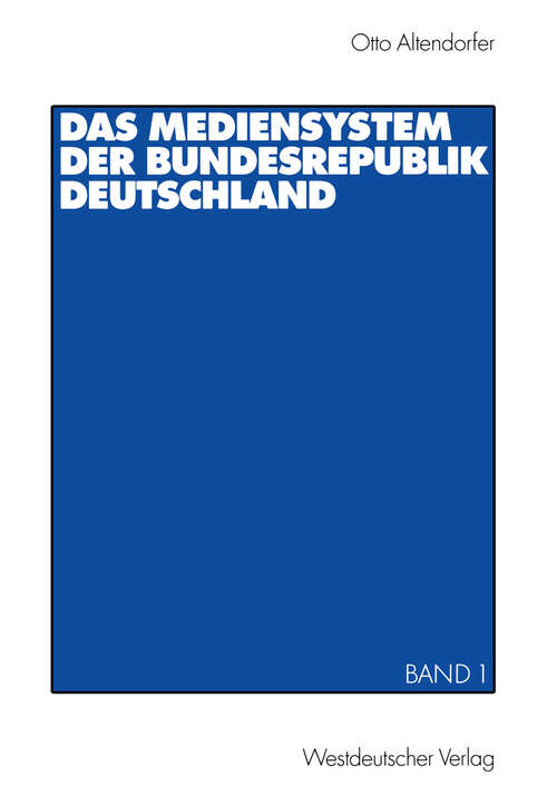 Book cover of Das Mediensystem der Bundesrepublik Deutschland: Band 1 (2001)