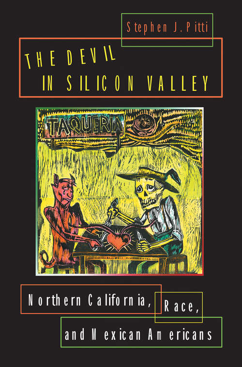 Book cover of The Devil in Silicon Valley: Northern California, Race, and Mexican Americans