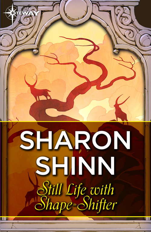 Book cover of Still Life with Shape-Shifter (A\shifting Circle Novel Ser. #2)
