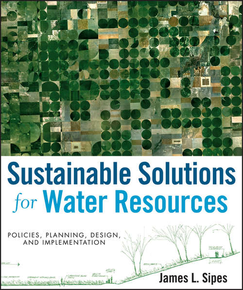 Book cover of Sustainable Solutions for Water Resources: Policies, Planning, Design, and Implementation