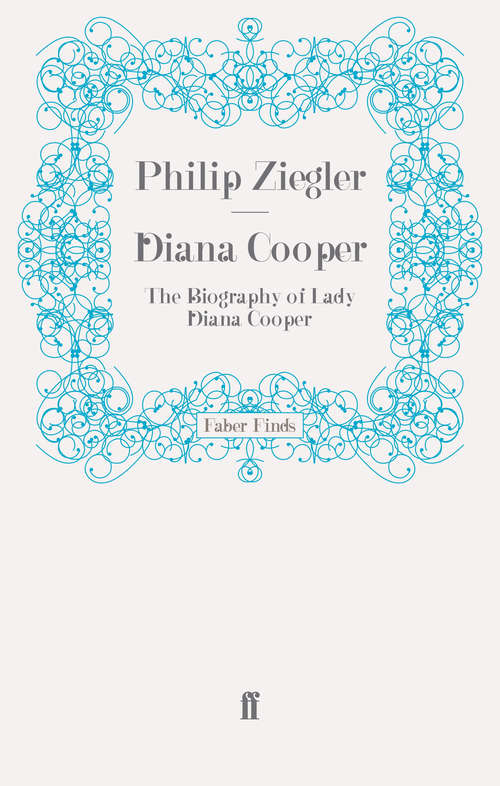 Book cover of Diana Cooper: The Biography of Lady Diana Cooper (Main)