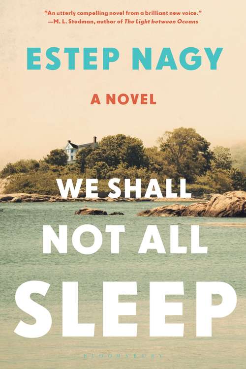 Book cover of We Shall Not All Sleep: A Novel