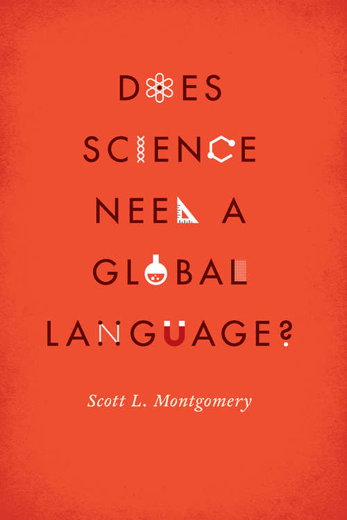Book cover of Does Science Need a Global Language?: English and the Future of Research